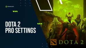 Dota 2 Pro Settings: Pro Player Configs To Help You Rank Higher